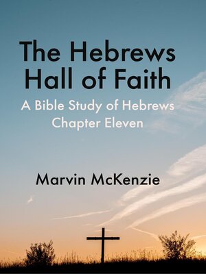 cover image of The Hebrews Hall of Faith